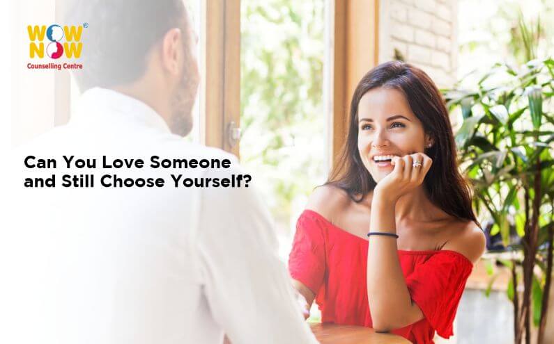 can you love someone and still choose yourself